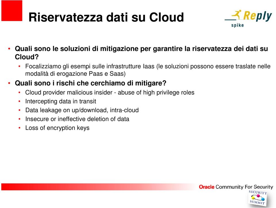 e Saas) Quali sono i rischi che cerchiamo di mitigare?