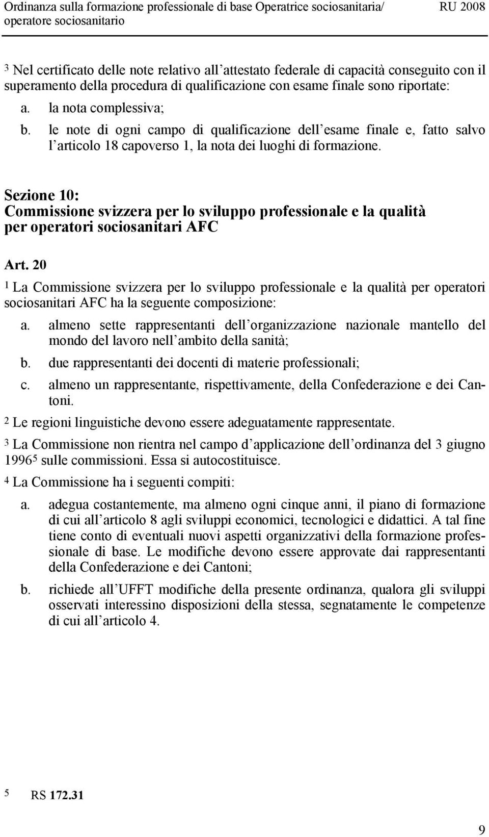 Sezione 10: Commissione svizzera per lo sviluppo professionale e la qualità per operatori sociosanitari AFC Art.