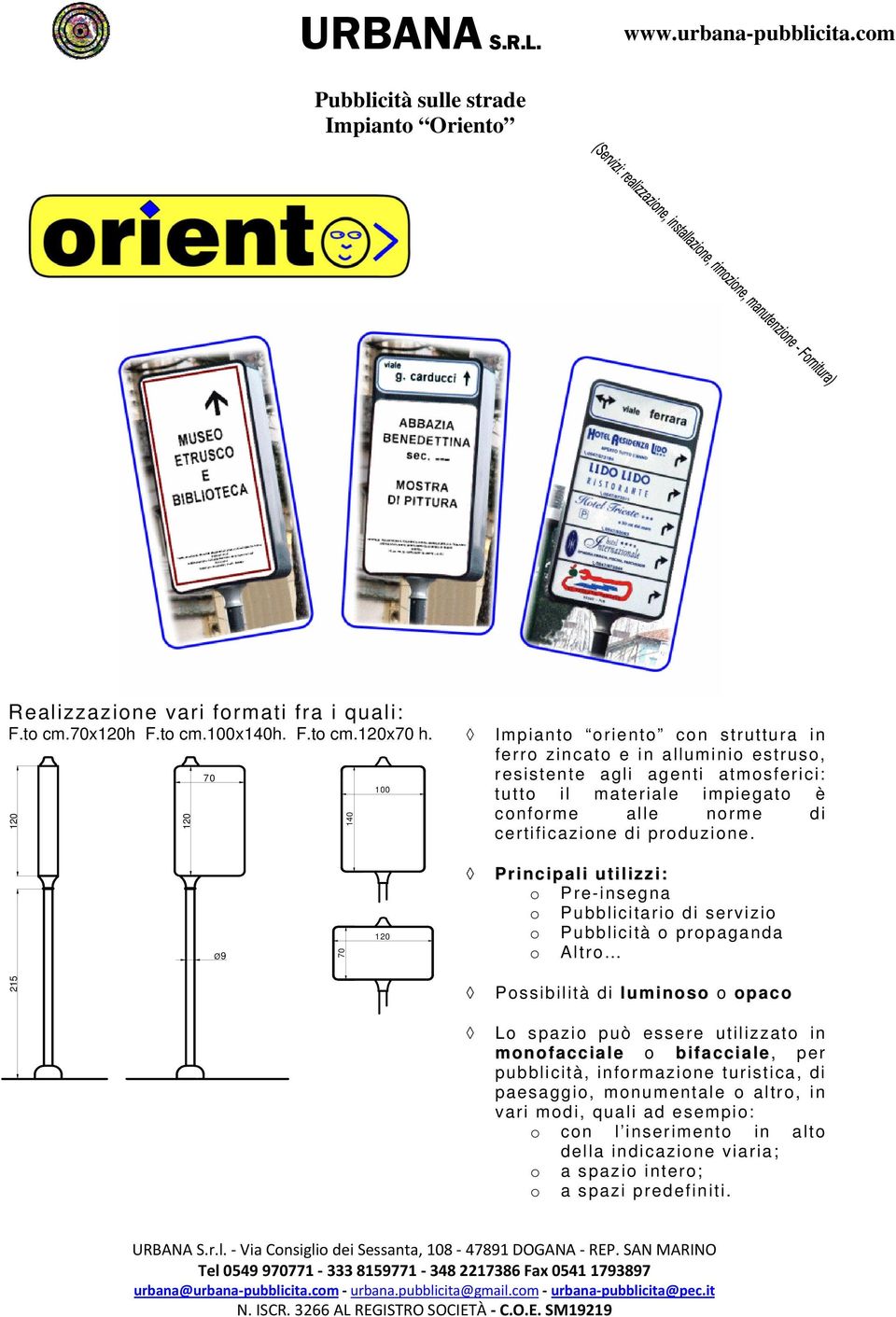 alle norme di certificazione di produzione.