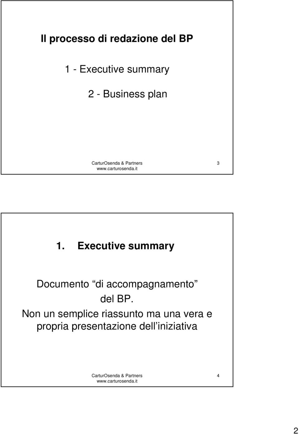 Executive summary Documento di accompagnamento del BP.