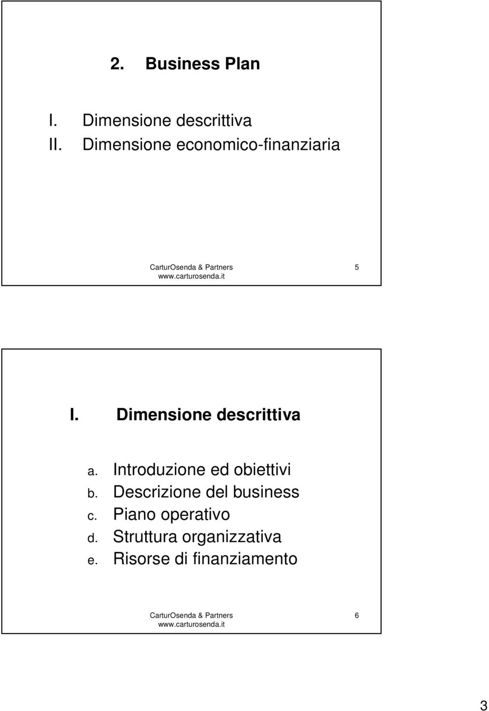 Dimensione descrittiva a. Introduzione ed obiettivi b.