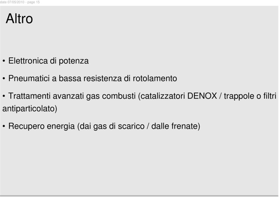 avanzati gas combusti (catalizzatori DENOX / trappole o