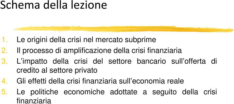 L impatto della crisi del settore bancario sull offerta di credito al settore