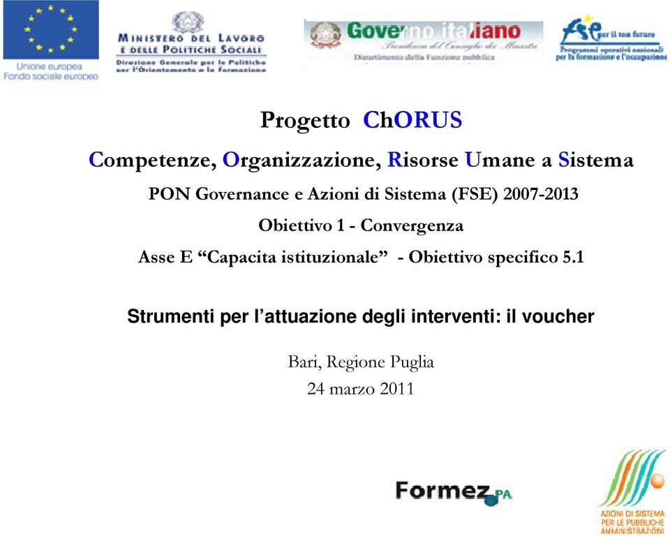 Asse E Capacita istituzionale - Obiettivo specifico 5.