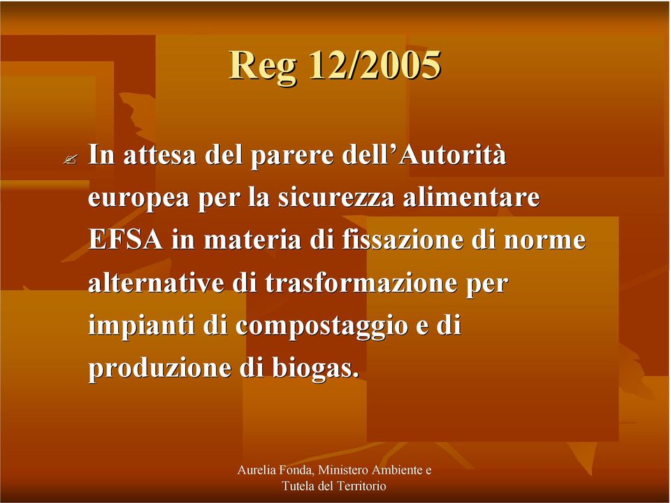 materia di fissazione di norme alternative di