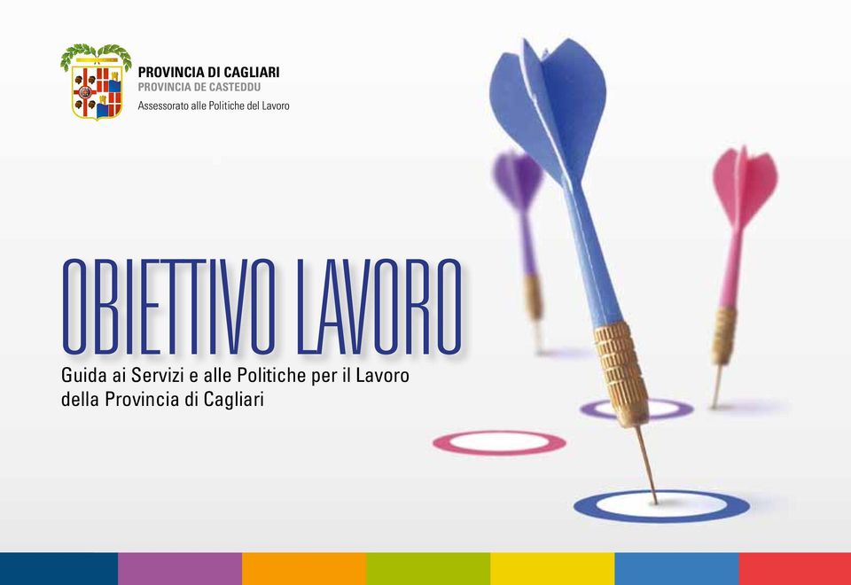 OBIETTIVO LAVORO Guida ai Servizi e alle