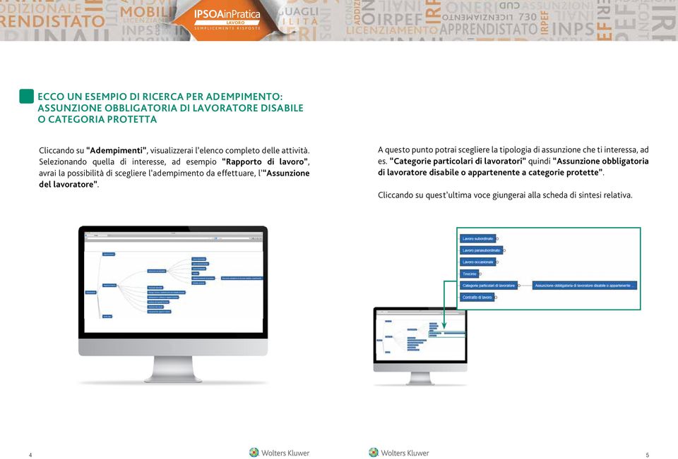 Selezionando quella di interesse, ad esempio Rapporto di lavoro, avrai la possibilità di scegliere l adempimento da effettuare, l Assunzione del lavoratore.