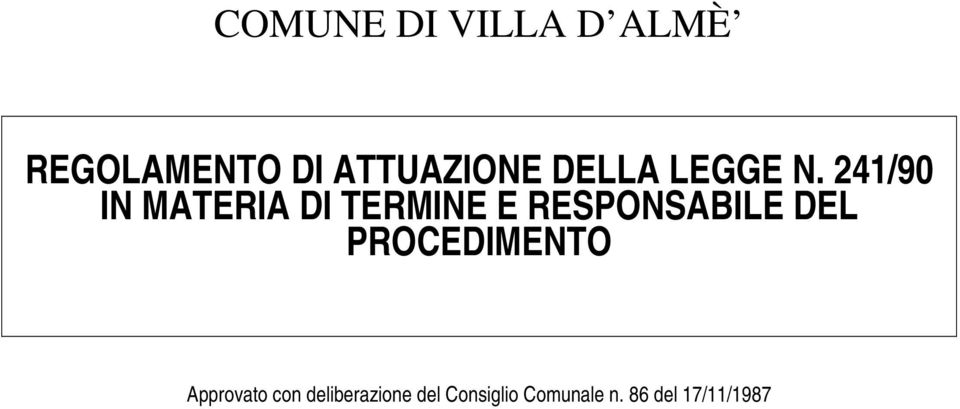 241/90 IN MATERIA DI TERMINE E RESPONSABILE DEL