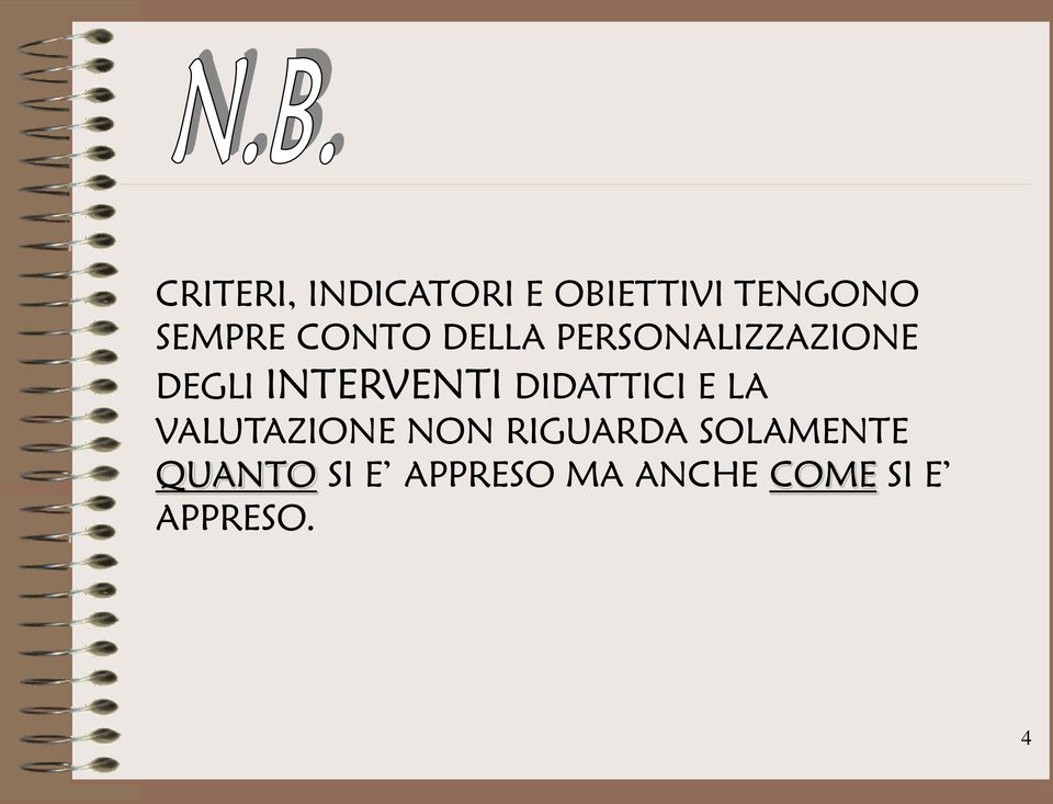 DIDATTICI E LA VALUTAZIONE NON RIGUARDA