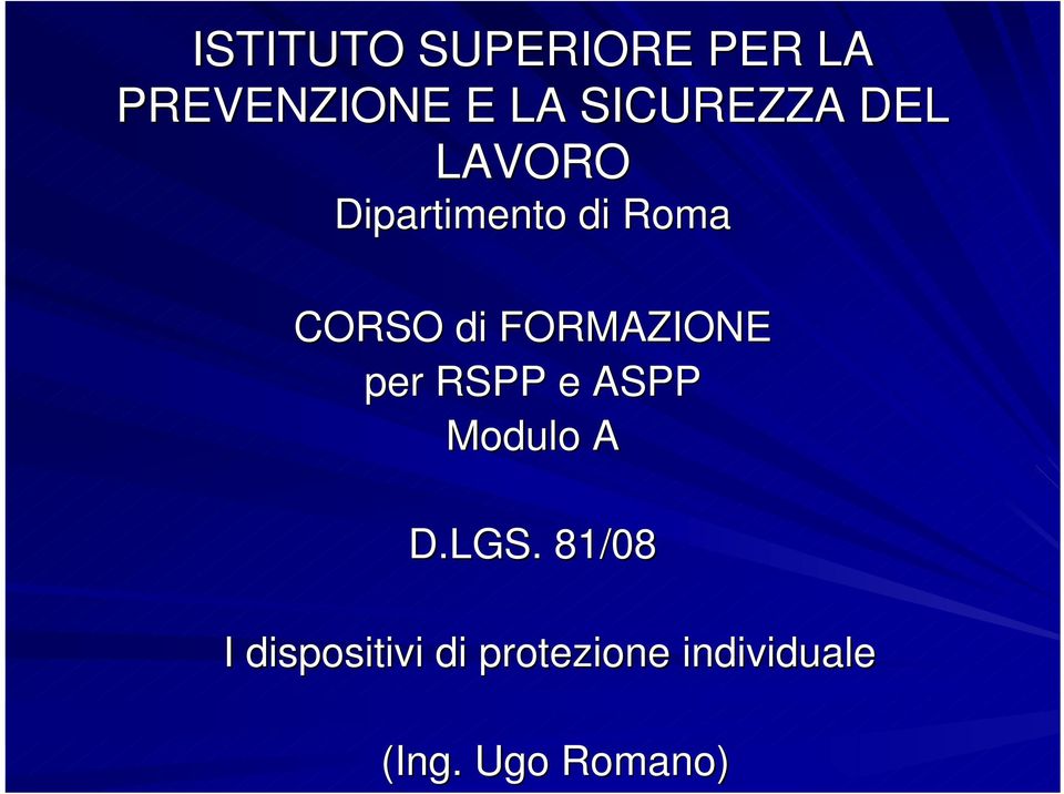 FORMAZIONE per RSPP e ASPP Modulo A D.LGS.