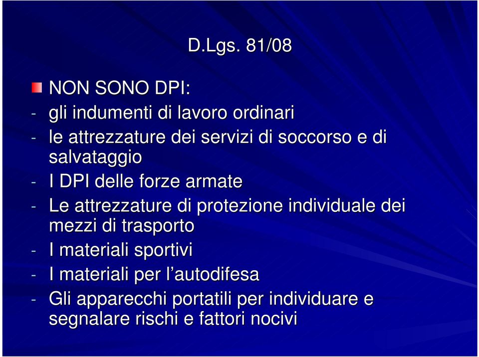 protezione individuale dei mezzi di trasporto - I materiali sportivi - I materiali per