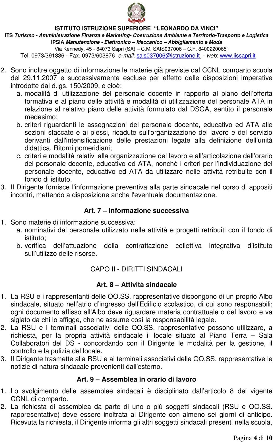 modalità di utilizzazione del personale docente in rapporto al piano dell offerta formativa e al piano delle attività e modalità di utilizzazione del personale ATA in relazione al relativo piano