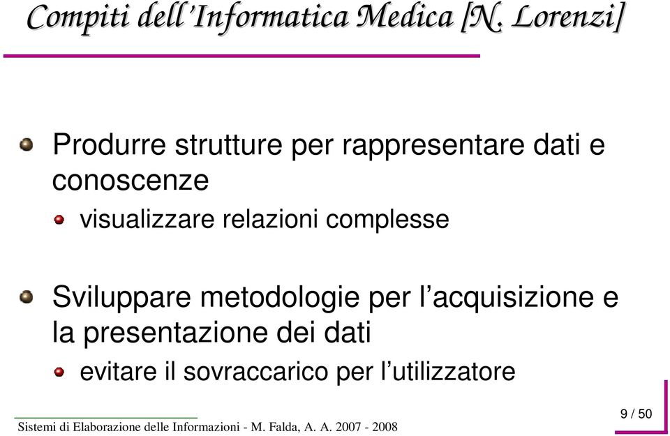 conoscenze visualizzare relazioni complesse Sviluppare