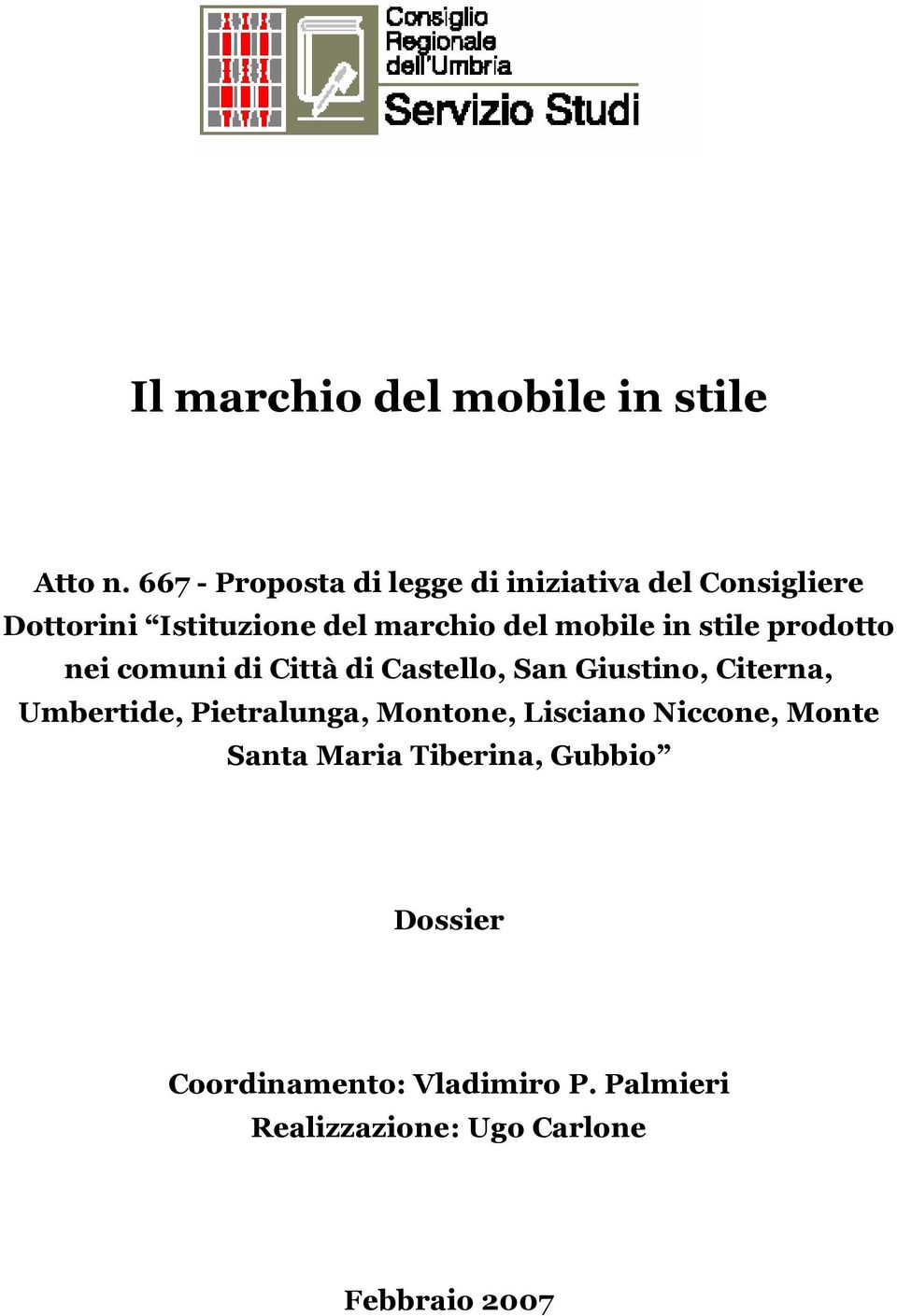 mobile in stile prodotto nei comuni di Città di Castello, San Giustino, Citerna, Umbertide,