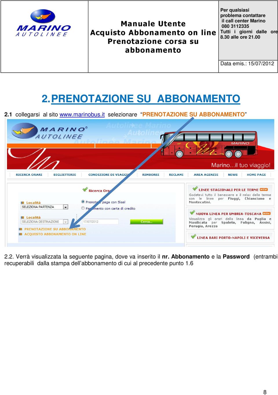 2. Verrà visualizzata la seguente pagina, dove va inserito il nr.