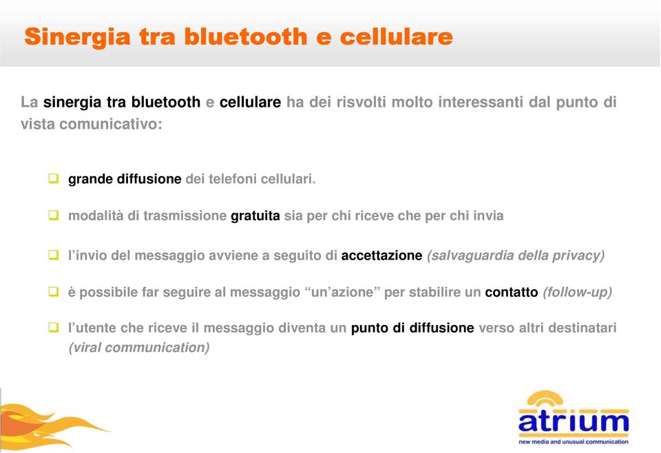 modalità di trasmissione gratuita sia per chi riceve che per chi invia l invio del messaggio avviene a seguito di accettazione