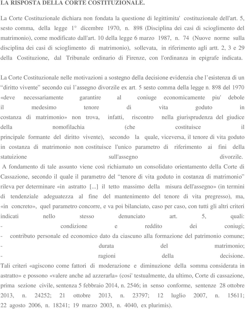 74 (Nuove norme sulla disciplina dei casi di scioglimento di matrimonio), sollevata, in riferimento agli artt.