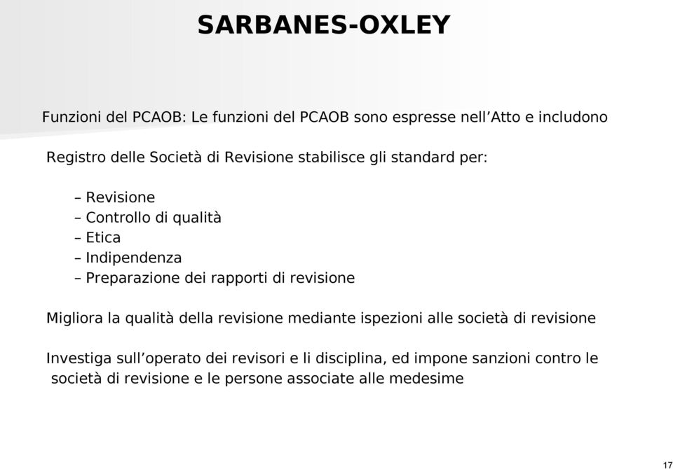 revisione Migliora la qualità della revisione mediante ispezioni alle società di revisione Investiga sull operato