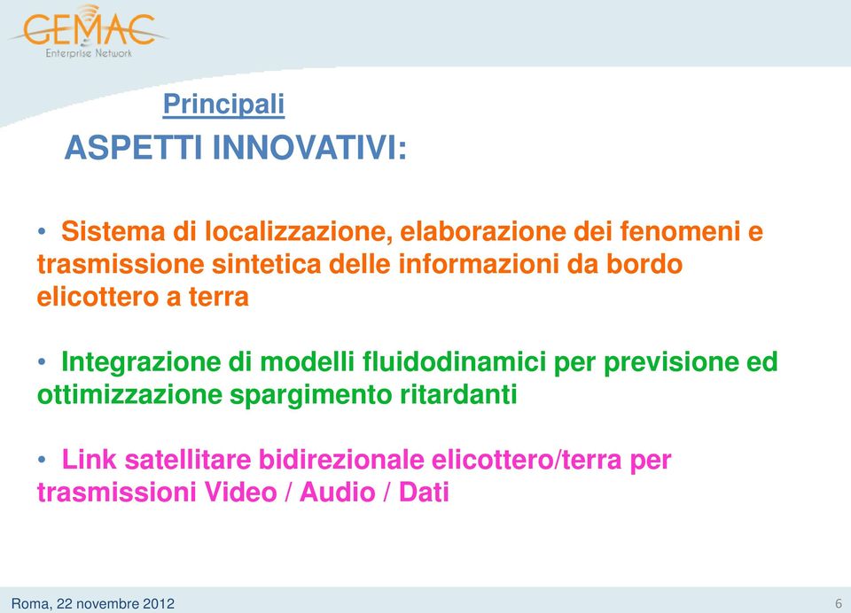 di modelli fluidodinamici per previsione ed ottimizzazione spargimento ritardanti