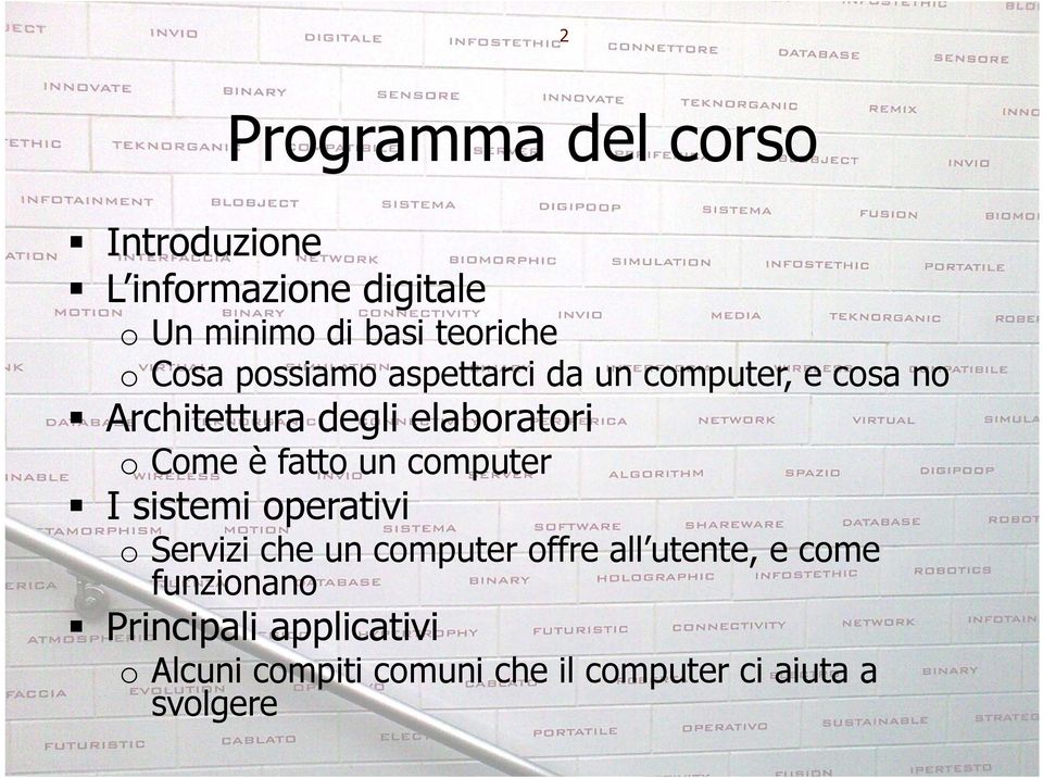 fatto un computer I sistemi operativi o Servizi che un computer offre all utente, e come