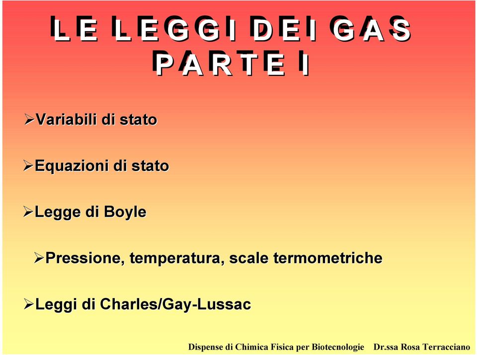 scale termometriche Leggi di Charles/Gay-Lussac Dispense