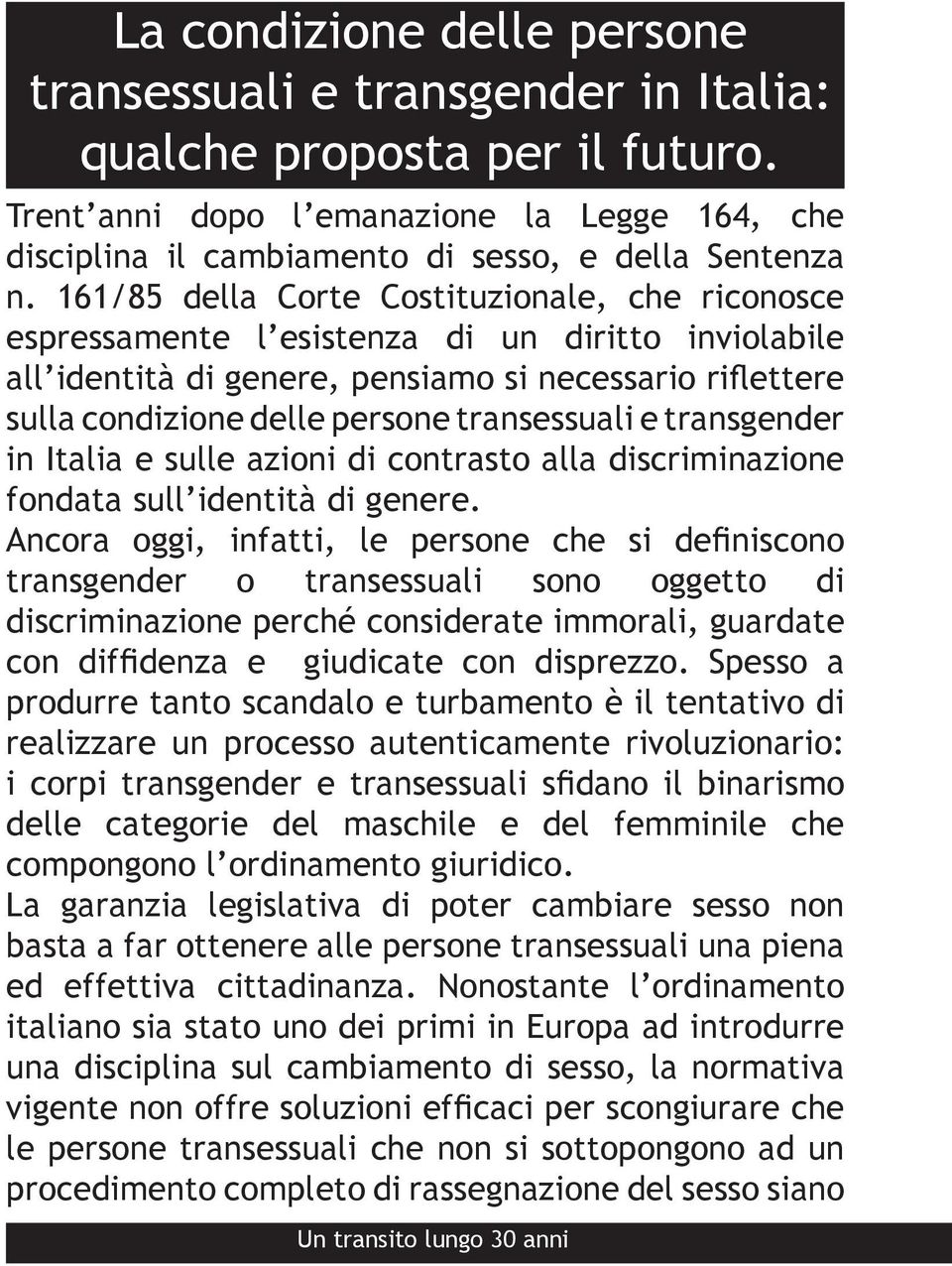 transessuali e transgender in Italia e sulle azioni di contrasto alla discriminazione fondata sull identità di genere.