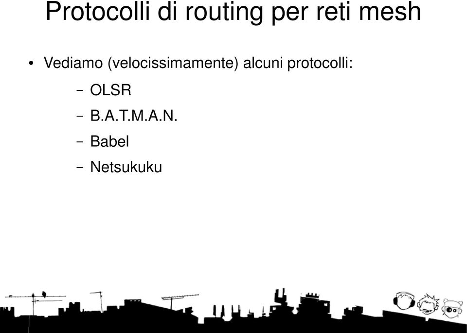 (velocissimamente) alcuni