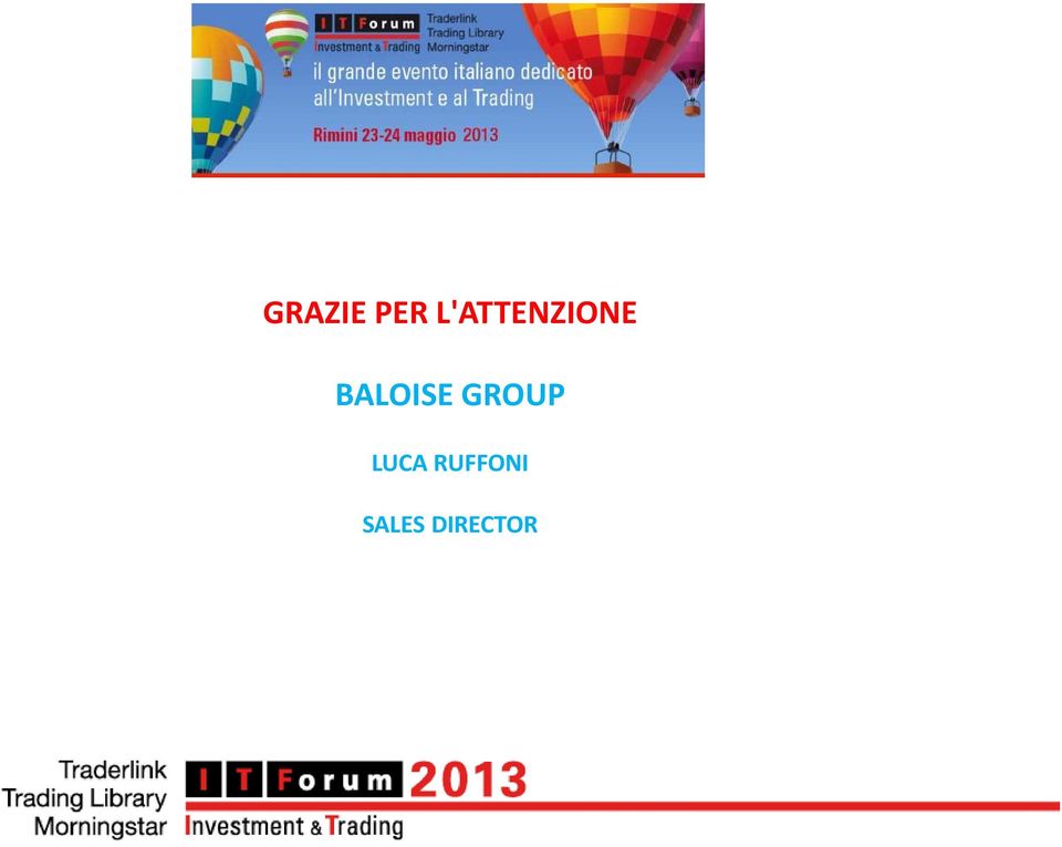 BALOISE GROUP