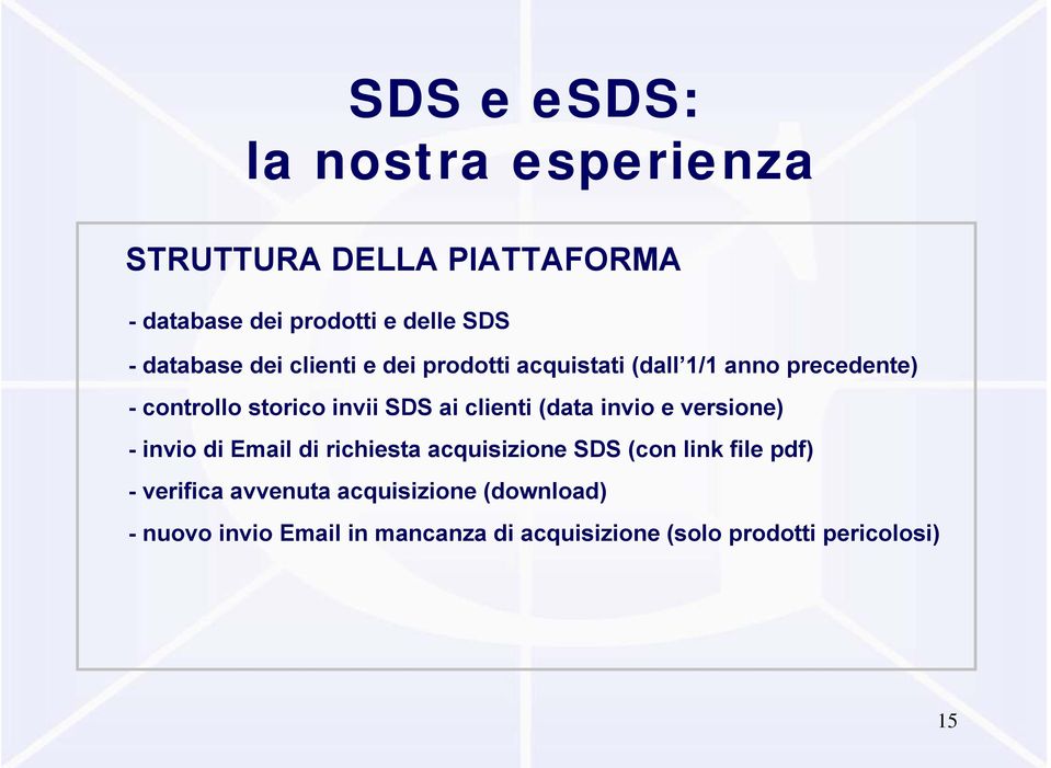 clienti (data invio e versione) - invio di Email di richiesta acquisizione SDS (con link file pdf) -