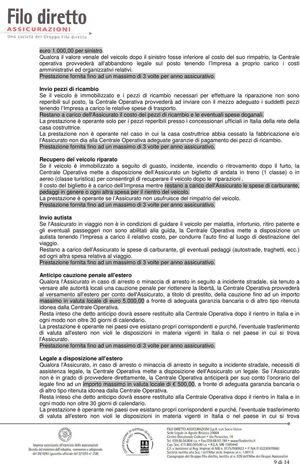 costi amministrativi ed organizzativi relativi.