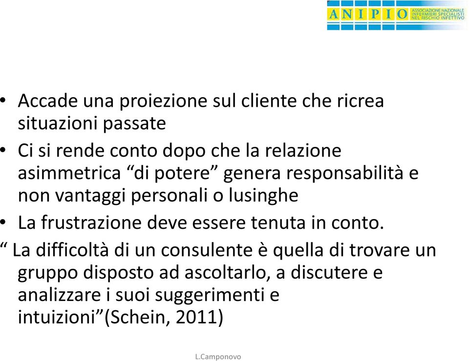 frustrazione deve essere tenuta in conto.