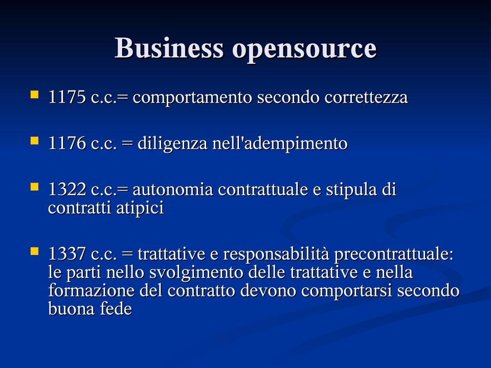 responsabilità precontrattuale: le parti nello svolgimento delle trattative e nella