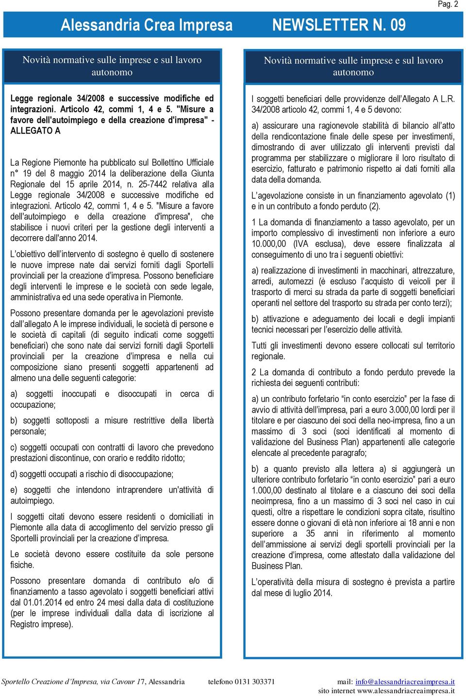 del 15 aprile 2014, n. 25-7442 relativa alla Legge regionale 34/2008 e successive modifiche ed integrazioni. Articolo 42, commi 1, 4 e 5.