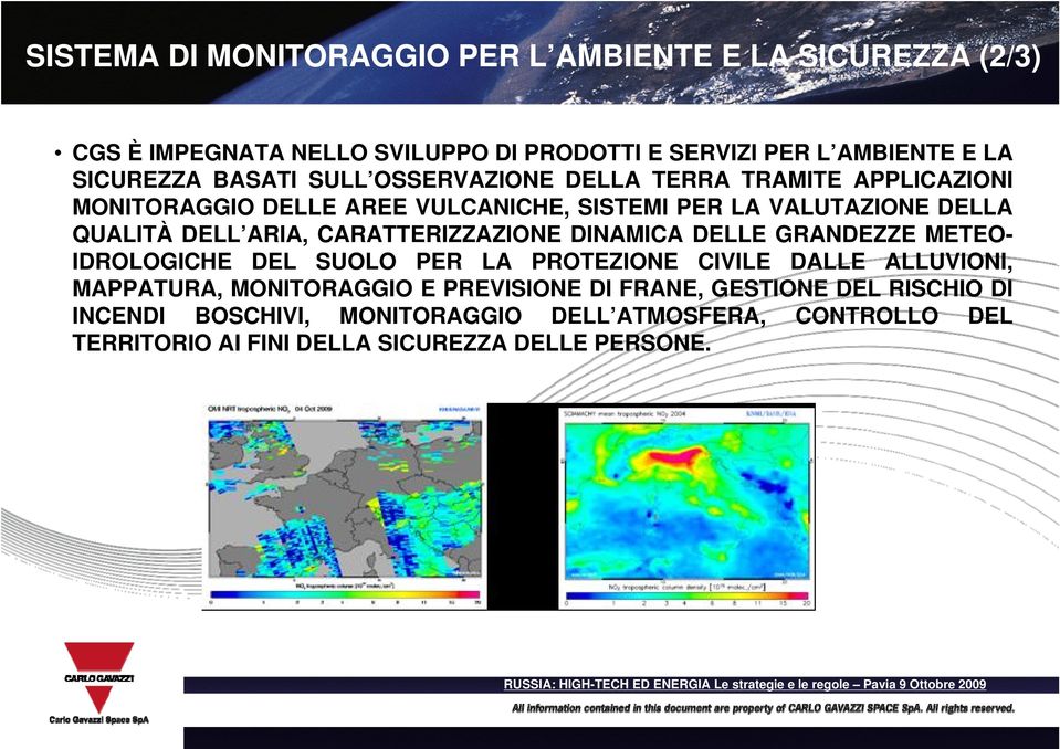 CARATTERIZZAZIONE DINAMICA DELLE GRANDEZZE METEO- IDROLOGICHE DEL SUOLO PER LA PROTEZIONE CIVILE DALLE ALLUVIONI, MAPPATURA, MONITORAGGIO E