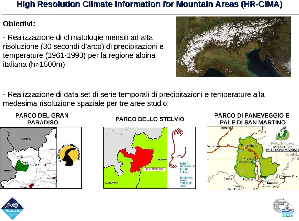 (h>1500m) - Realizzazione di data set di serie temporali di precipitazioni e temperature alla medesima risoluzione