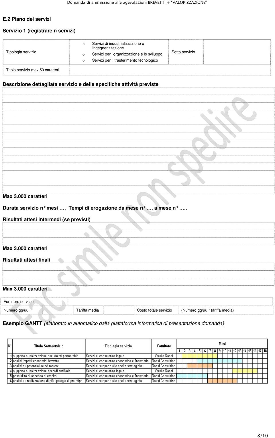 tecnlgic Stt servizi Titl servizi max 50 caratteri Descrizine dettagliata servizi e delle specifiche attività previste Max 3.000 caratteri Durata servizi n mesi.