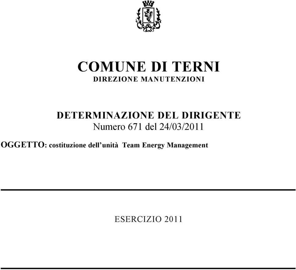 del 24/03/2011 OGGETTO: costituzione
