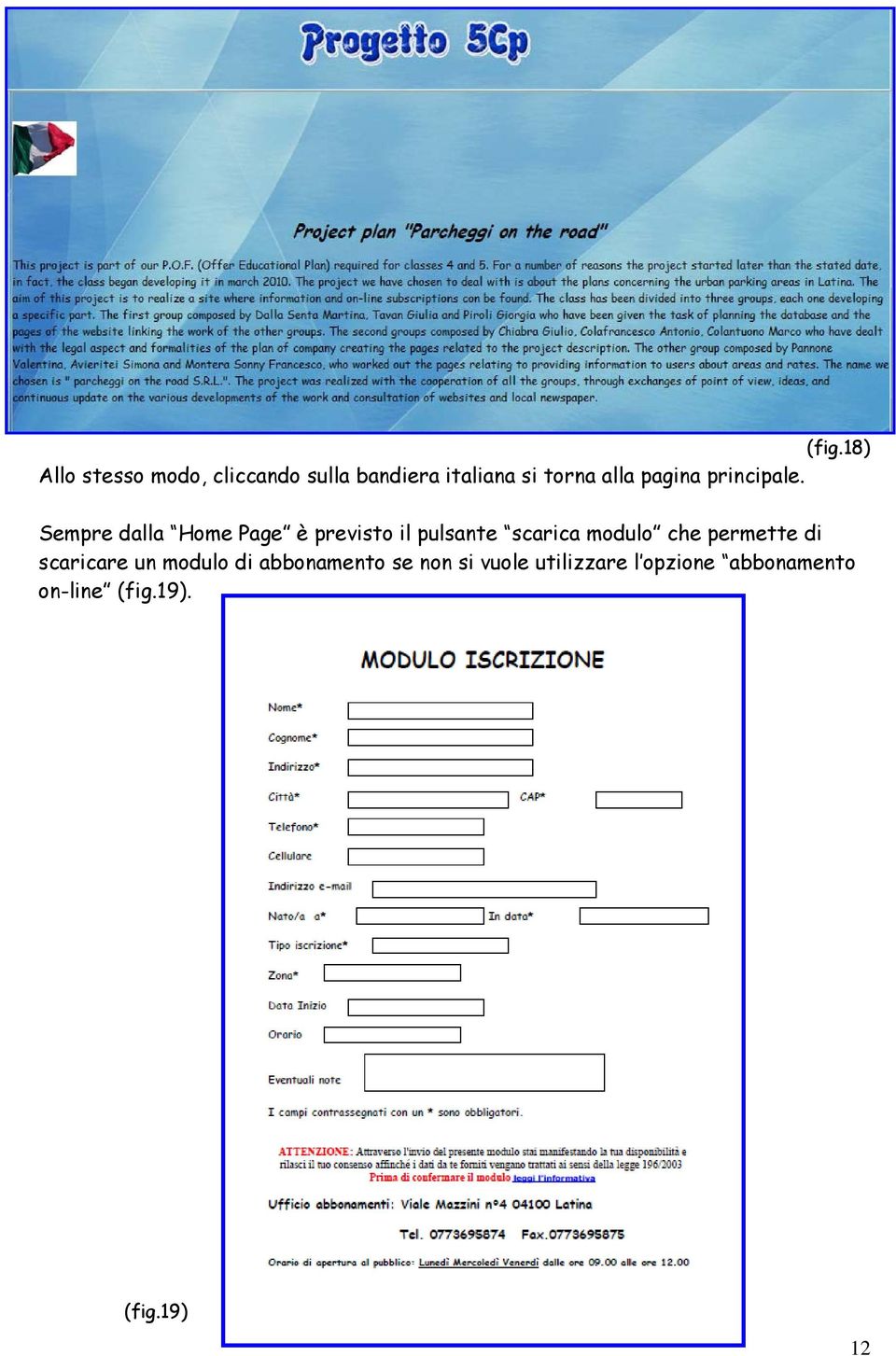 Sempre dalla Home Page è previsto il pulsante scarica modulo che