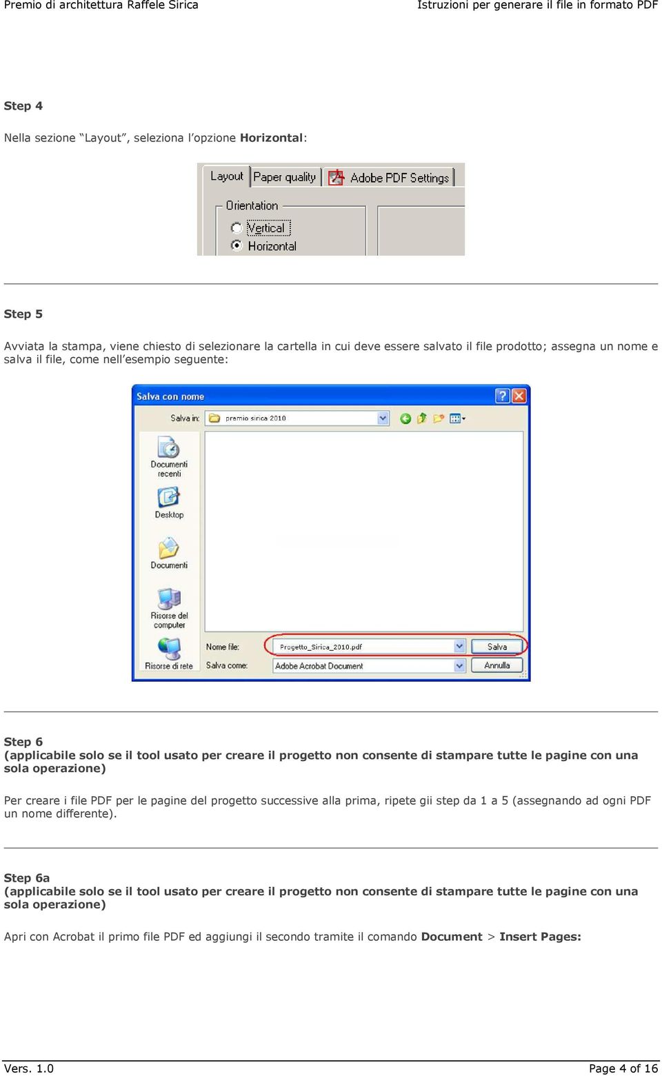 file PDF per le pagine del progetto successive alla prima, ripete gii step da 1 a 5 (assegnando ad ogni PDF un nome differente).