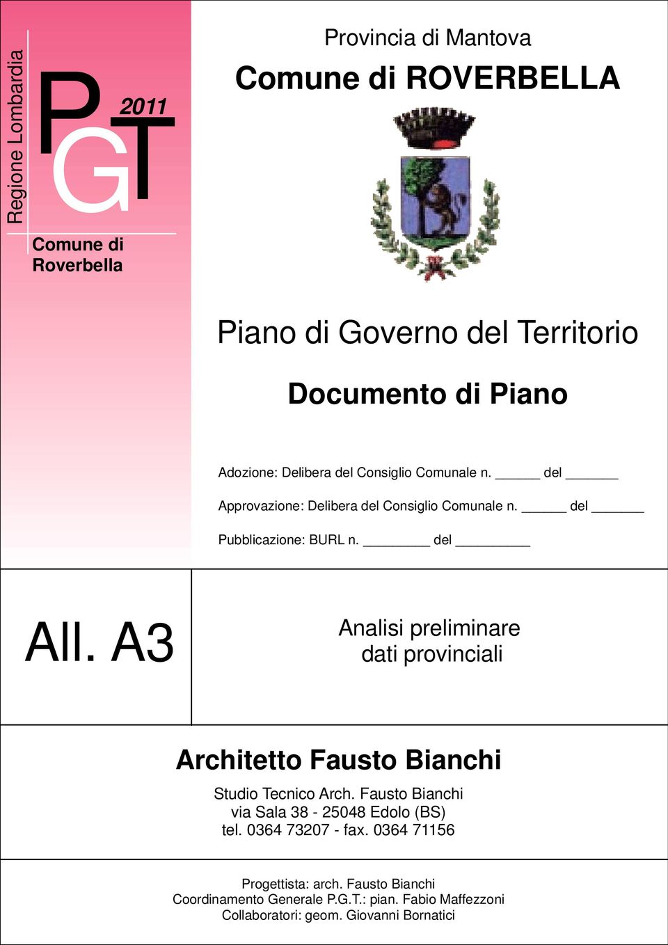 del All. A3 Analisi preliminare dati provinciali Studio Tecnico Arch. Fausto Bianchi via Sala 38-25048 Edolo (BS) tel. 0364 73207 - fax.