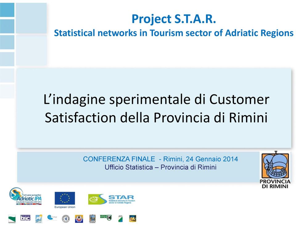 L indagine sperimentale di Customer Satisfaction della