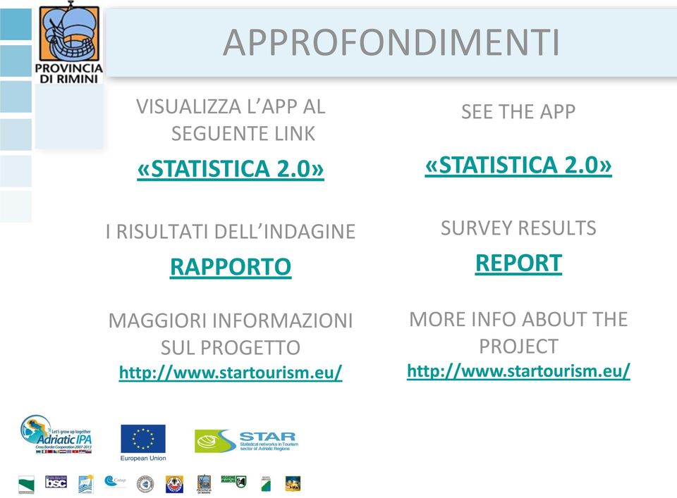 PROGETTO http://www.startourism.eu/ SEE THE APP «STATISTICA 2.