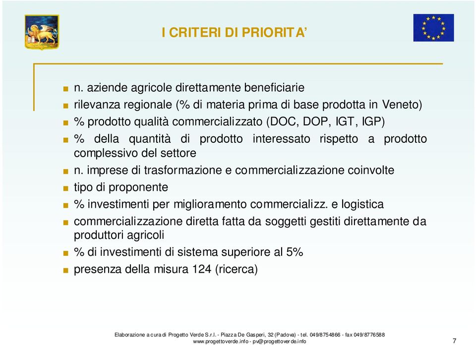 IGT, IGP) % della quantità di prodotto interessato rispetto a prodotto complessivo del settore n.