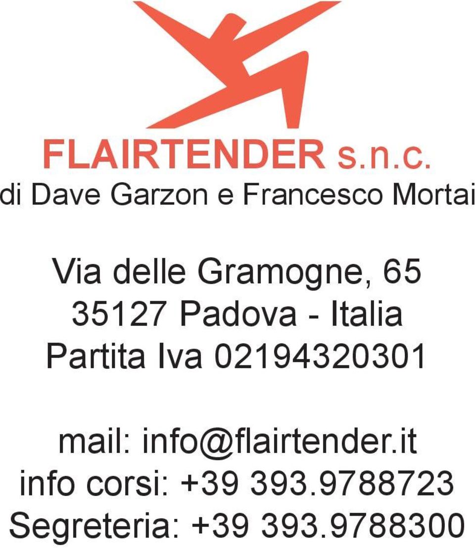 Gramogne, 65 35127 Padova - Italia Partita Iva
