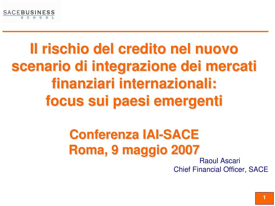 focus sui paesi emergenti Conferenza IAI-SACE Roma,