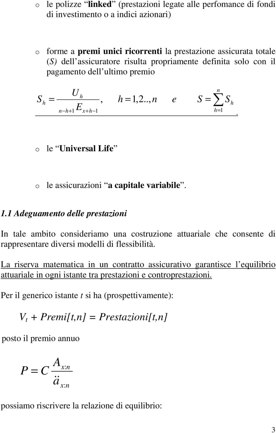 . deguameo delle resazioi I ale ambio cosideriamo ua cosruzioe auariale ce cosee di rareseare diversi modelli di flessibilià.