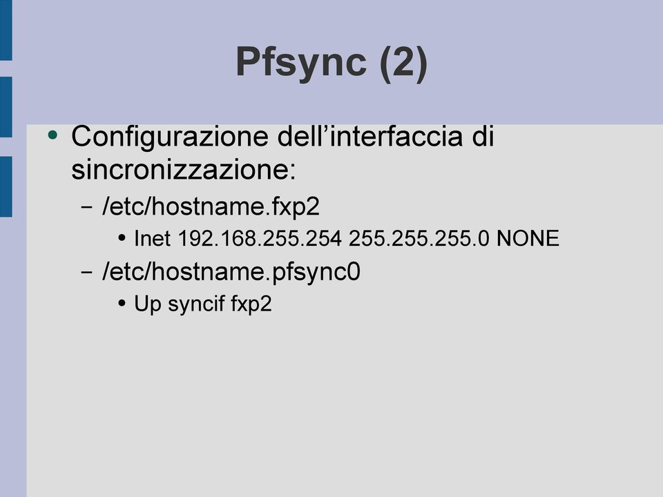 /etc/hostname.fxp2 Inet 192.168.255.