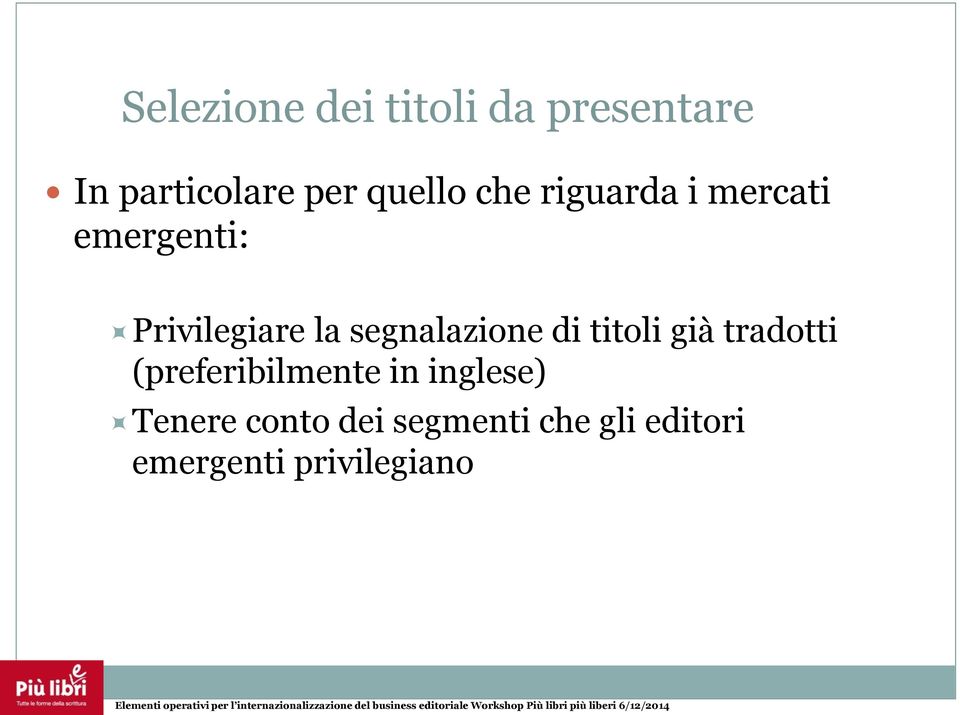 segnalazione di titoli già tradotti (preferibilmente in