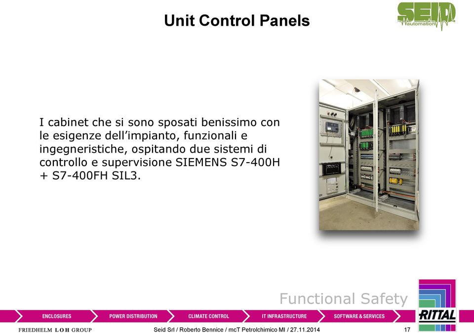 sistemi di controllo e supervisione SIEMENS S7-400H + S7-400FH SIL3.
