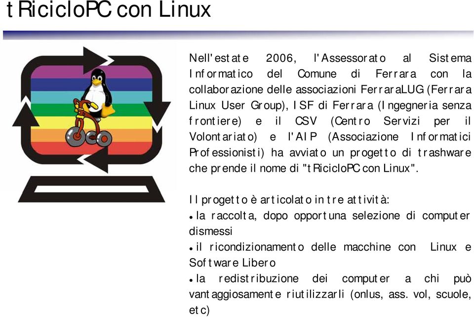 progetto di trashware che prende il nome di "triciclopc con Linux".